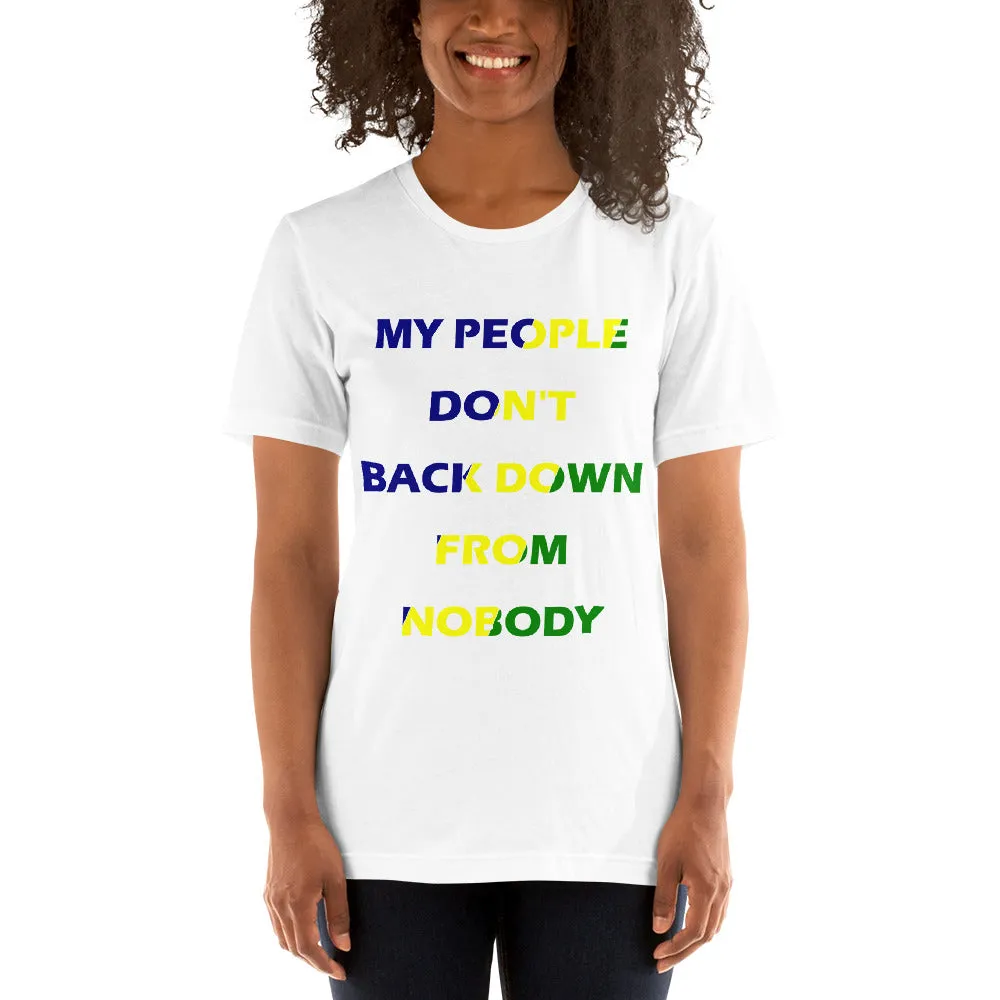 My People Don't Back Down - Short-Sleeve Unisex T-Shirt (MC)